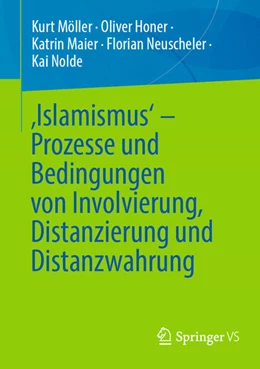 Abbildung von Möller / Honer | Islamismus' - Prozesse und Bedingungen von Involvierung, Distanzierung und Distanzwahrung | 1. Auflage | 2025 | beck-shop.de