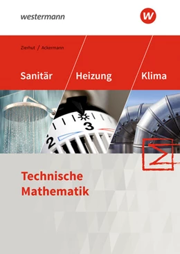 Abbildung von Zierhut / Ackermann | Sanitär-, Heizungs- und Klimatechnik. Technische Mathematik. Schulbuch | 8. Auflage | 2025 | beck-shop.de