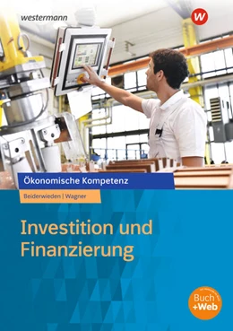 Abbildung von Beiderwieden / Wagner | Investition und Finanzierung | 4. Auflage | 2025 | beck-shop.de