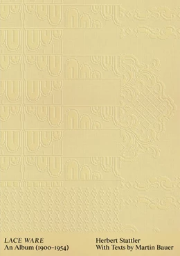 Abbildung von Bauer | Herbert Stattler: Lace Ware | 1. Auflage | 2025 | beck-shop.de