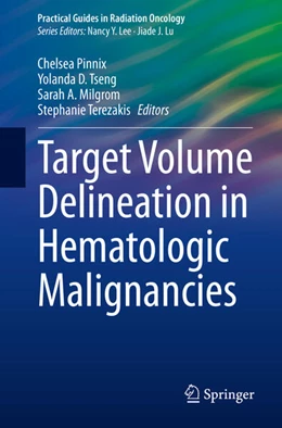 Abbildung von Pinnix / Tseng | Target Volume Delineation in Hematologic Malignancies | 1. Auflage | 2025 | beck-shop.de