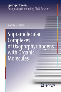 Abbildung von Brezina | Supramolecular Complexes of Oxoporphyrinogens with Organic Molecules | 1. Auflage | 2025 | beck-shop.de