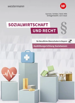 Abbildung von Garricks / Creytz | Sozialwirtschaft und Recht für Berufliche Oberschulen in Bayern. Schulbuch | 3. Auflage | 2025 | beck-shop.de