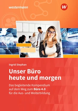 Abbildung von Stephan | Unser Büro heute und morgen. Schulbuch | 22. Auflage | 2025 | beck-shop.de