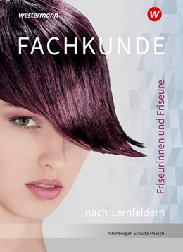 Abbildung von Schultz-Paasch | Friseurinnen und Friseure. Fachkunde nach Lernfeldern Schulbuch | 13. Auflage | 2025 | beck-shop.de