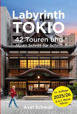 Abbildung von Schwab | Labyrinth Tokio - 42 Touren und Japan Schritt für Schritt | 11. Auflage | 2025 | beck-shop.de