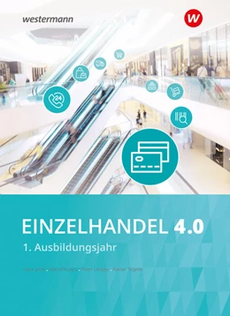 Abbildung von Jecht / Limpke | Einzelhandel 4.0. 1. Ausbildungsjahr Schulbuch | 3. Auflage | 2025 | beck-shop.de