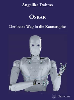 Abbildung von Dahms | Oskar - Der beste Weg in die Katastrophe | 1. Auflage | 2025 | beck-shop.de