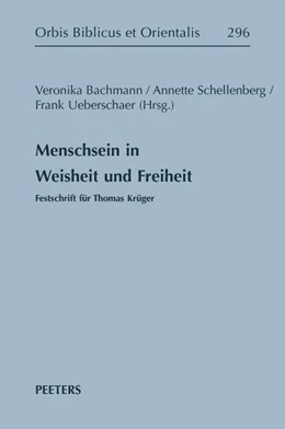 Abbildung von Bachmann / Schellenberg | Menschsein in Weisheit und Freiheit | 1. Auflage | 2022 | beck-shop.de