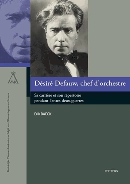Abbildung von Baeck | Désiré Defauw, chef d'orchestre | 1. Auflage | 2022 | beck-shop.de