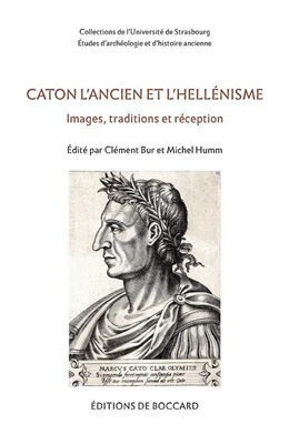 Abbildung von Bur / Humm | Caton l'Ancien et l'hellénisme | 1. Auflage | 2021 | beck-shop.de