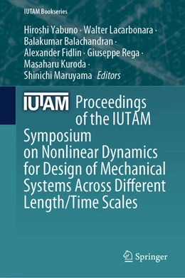 Abbildung von Yabuno / Lacarbonara | Proceedings of the IUTAM Symposium on Nonlinear Dynamics for Design of Mechanical Systems Across Different Length/Time Scales | 1. Auflage | 2025 | beck-shop.de