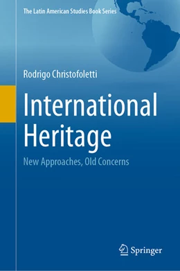 Abbildung von Christofoletti | International Heritage | 1. Auflage | 2025 | beck-shop.de