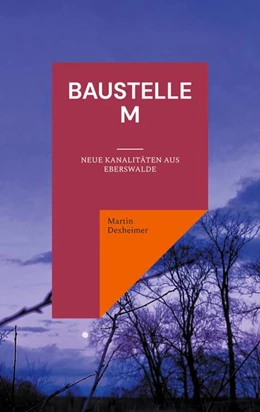 Abbildung von Dexheimer | Baustelle M | 3. Auflage | 2025 | beck-shop.de