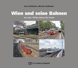 Abbildung von Zellhofer | Wien und seine Bahnen | 1. Auflage | 2025 | beck-shop.de