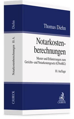 Abbildung von Diehn | Notarkostenberechnungen | 10. Auflage | 2025 | beck-shop.de