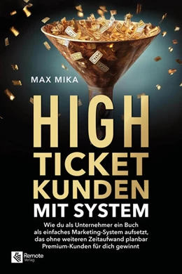 Abbildung von Mika | High-Ticket-Kunden mit System | 1. Auflage | 2025 | beck-shop.de