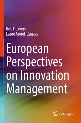 Abbildung von Morel / Dekkers | European Perspectives on Innovation Management | 1. Auflage | 2025 | beck-shop.de