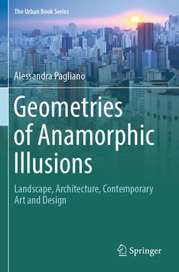 Abbildung von Pagliano | Geometries of Anamorphic Illusions | 1. Auflage | 2025 | beck-shop.de