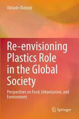 Abbildung von Olatunji | Re-envisioning Plastics Role in the Global Society | 1. Auflage | 2025 | beck-shop.de