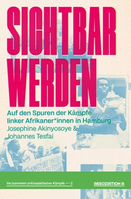 Abbildung von Akinyosoye / Tesfai | Sichtbar werden | 1. Auflage | 2025 | beck-shop.de