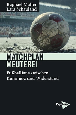 Abbildung von Molter / Schauland | Matchplan Meuterei | 1. Auflage | 2025 | beck-shop.de