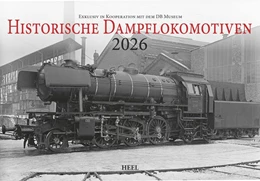 Abbildung von Historische Dampflokomotiven Kalender 2026 | 1. Auflage | 2025 | beck-shop.de
