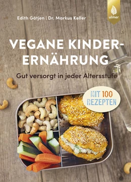 Abbildung von Keller / Gätjen | Vegane Kinderernährung | 2. Auflage | 2024 | beck-shop.de
