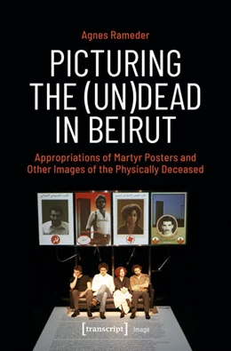 Abbildung von Rameder | Picturing the (Un)Dead in Beirut | 1. Auflage | 2024 | beck-shop.de