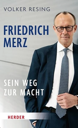 Abbildung von Resing | Friedrich Merz | 1. Auflage | 2025 | beck-shop.de