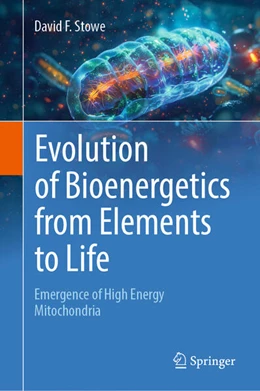 Abbildung von Stowe | Evolution of Bioenergetics from Elements to Life | 1. Auflage | 2025 | beck-shop.de