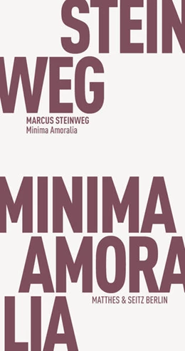 Abbildung von Steinweg | Minima Amoralia | 1. Auflage | 2025 | beck-shop.de