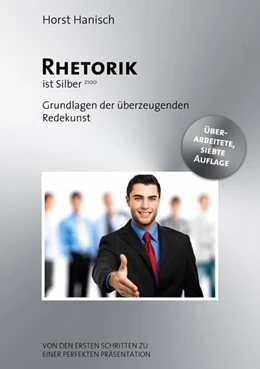 Abbildung von Hanisch | Rhetorik ist Silber | 7. Auflage | 2025 | beck-shop.de