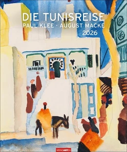 Abbildung von Die Tunisreise Edition Kalender 2026 | 1. Auflage | 2025 | beck-shop.de