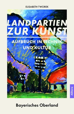 Abbildung von Tworek | Aufbruch in Technik und Kultur | 1. Auflage | 2025 | beck-shop.de