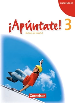 Abbildung von Kolacki / Grimm | ¡Apúntate! - Ausgabe 2008 - Band 3 - Schülerbuch | 1. Auflage | 2010 | beck-shop.de