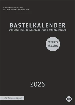 Abbildung von Heye | Premium-Bastelkalender schwarz A4 2026 | 1. Auflage | 2025 | beck-shop.de