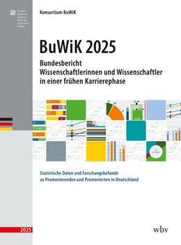 Abbildung von Konsortium BuWiK | Bundesbericht Wissenschaftlerinnen und Wissenschaftler in einer frühen Karrierephase 2025 | 1. Auflage | 2025 | beck-shop.de