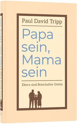 Abbildung von Tripp | Papa sein, Mama sein | 3. Auflage | 2024 | beck-shop.de