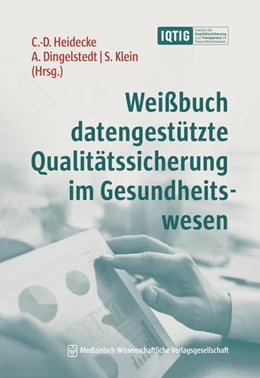 Abbildung von Heidecke / Dingelstedt | Weißbuch datengestützte Qualitätssicherung im Gesundheitswesen | 1. Auflage | 2025 | beck-shop.de