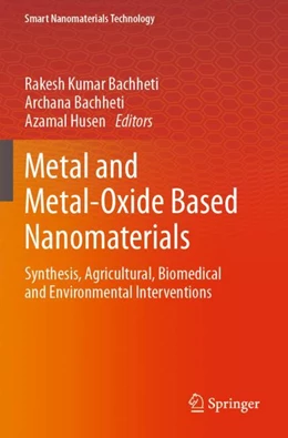 Abbildung von Bachheti / Husen | Metal and Metal-Oxide Based Nanomaterials | 1. Auflage | 2025 | beck-shop.de