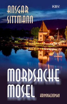 Abbildung von Sittmann | Mordsache Mosel | 1. Auflage | 2025 | beck-shop.de