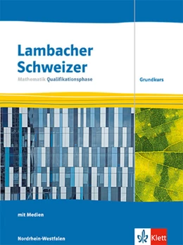 Abbildung von Lambacher Schweizer Mathematik Qualifikationsphase Grundkurs. Ausgabe Nordrhein-Westfalen | 1. Auflage | 2025 | beck-shop.de