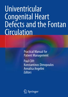 Abbildung von Clift / Angelini | Univentricular Congenital Heart Defects and the Fontan Circulation | 1. Auflage | 2025 | beck-shop.de