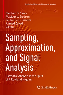 Abbildung von Casey / Zayed | Sampling, Approximation, and Signal Analysis | 1. Auflage | 2025 | beck-shop.de