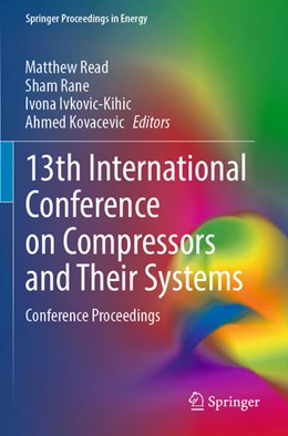 Abbildung von Read / Kovacevic | 13th International Conference on Compressors and Their Systems | 1. Auflage | 2025 | beck-shop.de