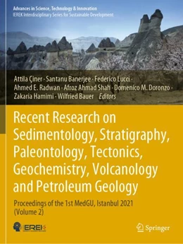 Abbildung von Çiner / Banerjee | Recent Research on Sedimentology, Stratigraphy, Paleontology, Tectonics, Geochemistry, Volcanology and Petroleum Geology | 1. Auflage | 2025 | beck-shop.de