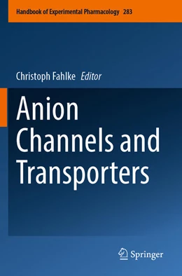 Abbildung von Fahlke | Anion Channels and Transporters | 1. Auflage | 2025 | beck-shop.de