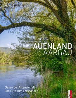 Abbildung von Staffelbach / Auenschutzpark Aargau | Auenland Aargau | 1. Auflage | 2024 | beck-shop.de