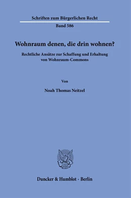 Abbildung von Neitzel | Wohnraum denen, die drin wohnen? | 1. Auflage | 2025 | beck-shop.de